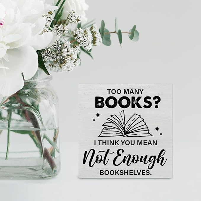 Bookshelf Wood Box Sign Decor Desk Sign Too Many Books Not Enough Bookshelves Wooden Box Block Sign Rustic Home Library Shelf Wall Decoration