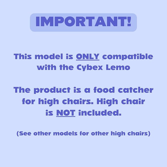 CATCHY - Food Catcher - Compatible with Cybex Lemo High Chair + 12 Other High Chairs - Highchair Sold Separately - Baby & Toddler Food & Mess Catcher - Under High Chair Accessory