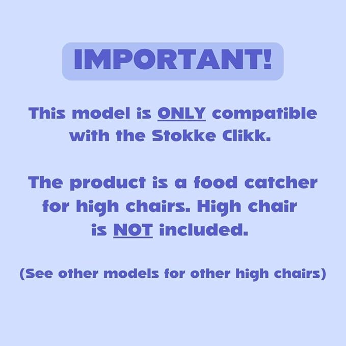 CATCHY - Food Catcher - Compatible with Stokke Clikk High Chair + 12 Other High Chairs - Highchair Sold Separately - Baby & Toddler Food & Mess Catcher - Under High Chair Accessory