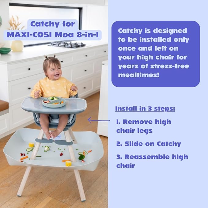 CATCHY - Food Catcher - Compatible with Maxi-COSI Moa 8-in-1 High Chair + 12 Other High Chairs - Highchair Sold Separately - Baby & Toddler Food & Mess Catcher - Under High Chair Accessory