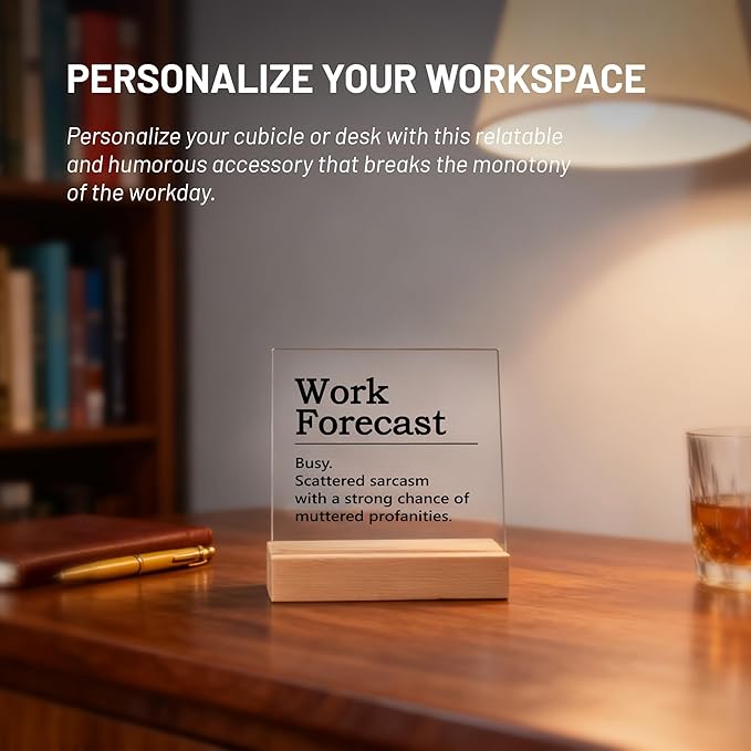 Funny Office Desk Decor- Work Forecast Office Sign for Men and Women Coworkers, Humorous Desk Accessories, Coworker Gifts, Boss Day Gift, Sarcastic Cubicle Decorations for Work