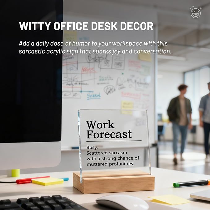 Funny Office Desk Decor- Work Forecast Office Sign for Men and Women Coworkers, Humorous Desk Accessories, Coworker Gifts, Boss Day Gift, Sarcastic Cubicle Decorations for Work