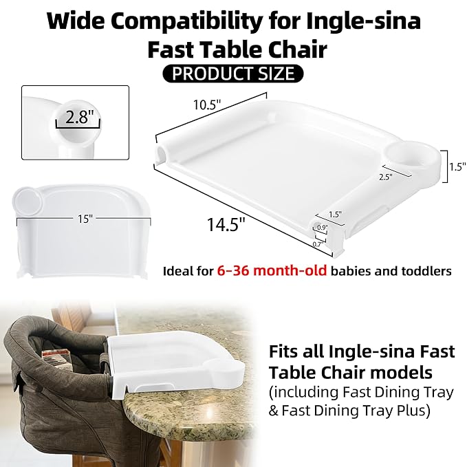 Portable Baby Dining Tray Compatible with Ingle-sina Fast Table Chair Fits 6–36 Months Babies, BPA-Free Plastic & Dishwasher Safe, Mess-Free & Deep Edge Spill Guard, Home & Travel Use - White