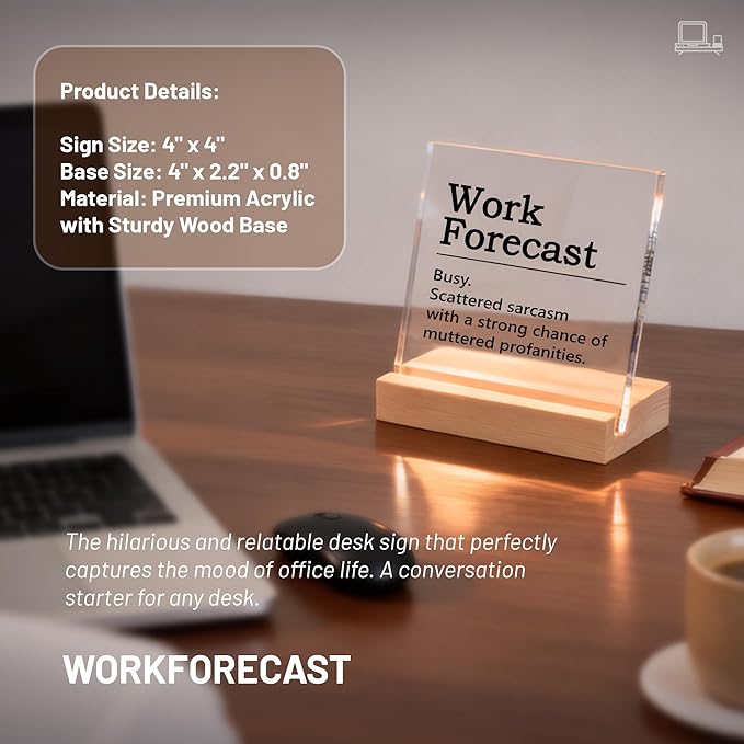 Funny Office Desk Decor- Work Forecast Office Sign for Men and Women Coworkers, Humorous Desk Accessories, Coworker Gifts, Boss Day Gift, Sarcastic Cubicle Decorations for Work