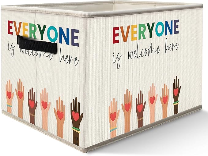 FDHSPAAM Everyone is Welcome Here Storage Bins Box with Handles, Diversity and Equality Inspirational Collapsible Fabric Storage Basket Box Organizer for Nursery Classroom Office Books