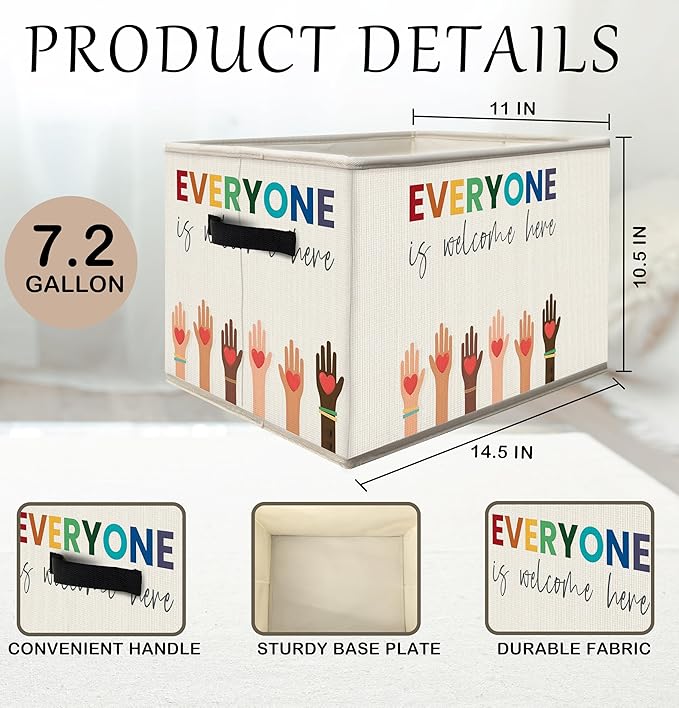 FDHSPAAM Everyone is Welcome Here Storage Bins Box with Handles, Diversity and Equality Inspirational Collapsible Fabric Storage Basket Box Organizer for Nursery Classroom Office Books