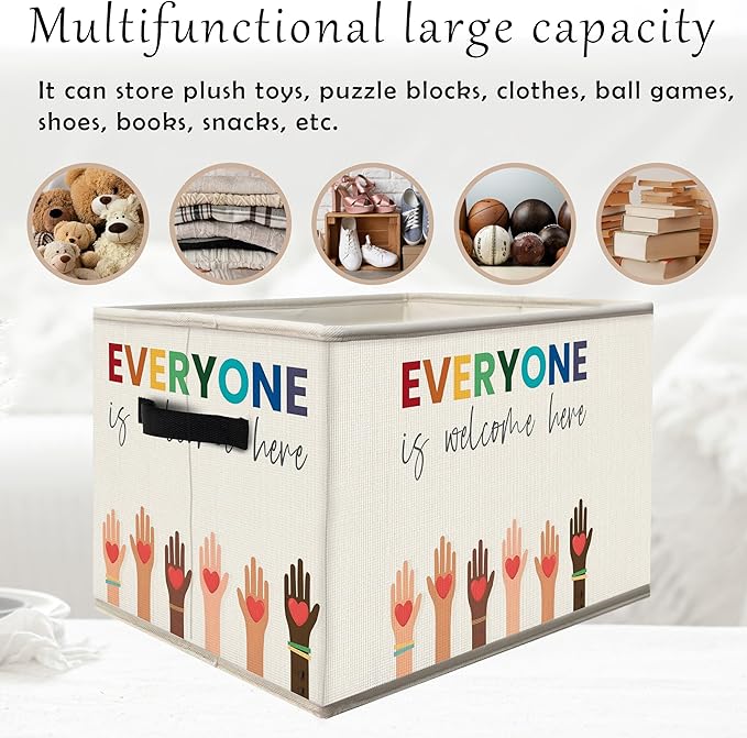FDHSPAAM Everyone is Welcome Here Storage Bins Box with Handles, Diversity and Equality Inspirational Collapsible Fabric Storage Basket Box Organizer for Nursery Classroom Office Books